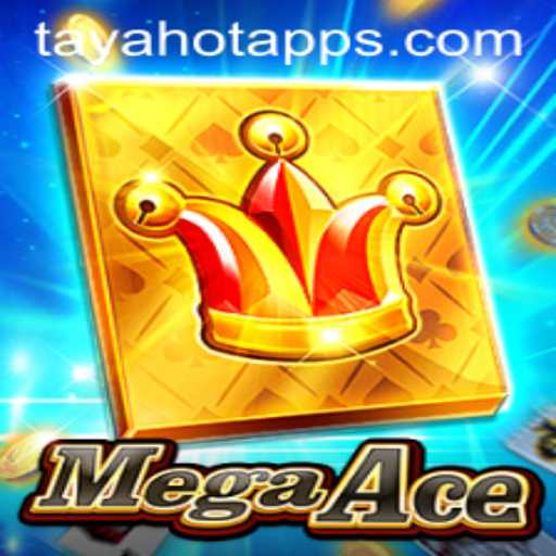 MegaAce: A Groundbreaking Gaming Experience with Tayahot Strategy